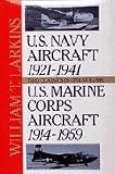 U.S. Navy/U.S. Marine Corps Aircraft: Two Classics in One Volume