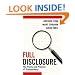 Full Disclosure: The Perils and Promise of Transparency