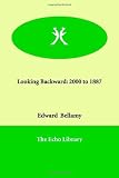 Looking Backward (1846379687) by Bellamy, Edward