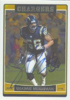 Shawne Merriman, San Diego Chargers, 2006 Topps Chrome Autographed Card