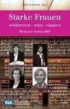 Starke Frauen - selbstbewusst - mutig - engagiert - Weimarer Reden 2007 - Margot K&auml;&szlig;mann, Heide Simonis, Necla Kelek, Petra Gerster