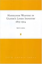 Handloom Weavers in Ulster's Linen Industry, 1815-1914