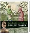 �... dass man im Garten alle Kr�uter habe ...�: Obst, Gem�se und Kr�uter Karls des Grossen
