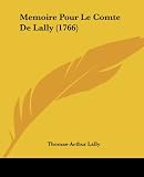 Memoire Pour Le Comte De Lally (1766) (French Edition)