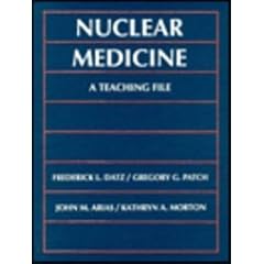 Nuclear Medicine: A Teaching File