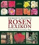 Produkt-Bild: Dumonts kleines Rosenlexikon: Sorten, Herkunft, Verwendung, Pflege