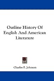 Outline History of English and American Literature