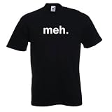 Meh T-Shirt - Funny Geek T Shirt for Men - Small to XX Large - 7 Colours - (Medium - Black)