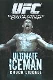 Ufc Presents: Ultimate Iceman - Chuck Liddell [DVD] [Region 1] [US Import] [NTSC]