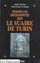 Nouvelles decouvertes sur le suaire de Turin (French Edition)