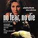 No Fear No die