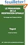 LE PRANAYAMA DE LA RESPIRATION SPINALE - Un voyage vers l'espace int�rieur