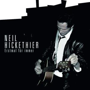 Neil Hickethier - Erstmal fOr Immer - Zortam Music
