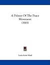 A primer of the peace movement