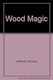 Wood magic