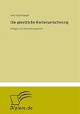 Die gesetzliche Rentenversicherung: M�ngel und Reformperspektiven