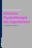 Produkt-Bild: Klinische Psychotherapie des Jugendalters: Ein integratives Praxisbuch
