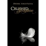 Crushed Seraphim ~ Debra Anastasia