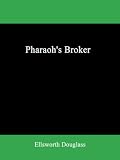 Pharaoh's Broker