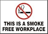 THIS IS A SMOKE FREE WORKPLACE (W/GRAPHIC) 7 x 10 Plastic Sign