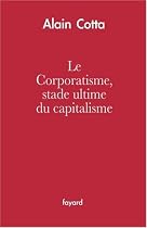 Le corporatisme, stade ultime du capitalisme