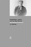 Imperialism, labour and the new woman : Olive Schreiner's social theory