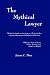 The Mythical Lawyer: The Quick Guide To The Attorney Job Market For Aspiring Attorneys And Students Of The Law