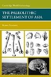 The palaeolithic settlement of Asia