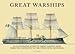 Great Warships: An Illustrated Guide to the Great Sailing Ships From the Sixteenth to the Twentieth Centuries