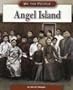 Angel Island (We the People: Industrial America series) (We the People (Compass Point Books Paperback))