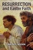 Resurrection and Easter Faith: Lenten Bible Study and Discipleship Lessons