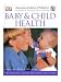 DK Publishing American Academy of Pediatrics Baby and Child Health