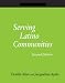 Book Serving Latino Communities: A How-to-do-it Manual for Librarians, Second Edition (How-to-Do-It Manual for Librarians) (How-to-Do-It Manual for Librari