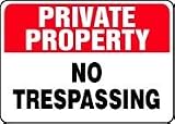 PRIVATE PROPERTY No Trespassing 10 x 14 Dura-Plastic Sign