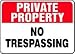 PRIVATE PROPERTY No Trespassing 10 x 14 Plastic Sign