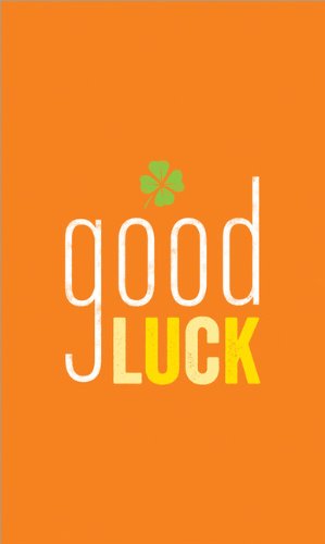 good luck