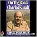 On the Road with Charles Kuralt