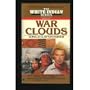 WAR CLOUDS (White Indian)