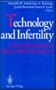Technology and Infertility: Clinical, Psychosocial, Legal, and Ethical Aspects