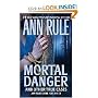 Mortal Danger (Ann Rule's Crime Files)