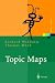 Topic Maps. Semantische Suche im Internet. (Xpert.Press)