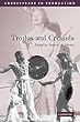 Troilus and Cressida (Shakespeare in Production)
