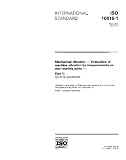 ISO 10816-1:1995, Mechanical vibration - Evaluation of machine vibration by measurements on non-rotating parts - Part 1: General guidelines
