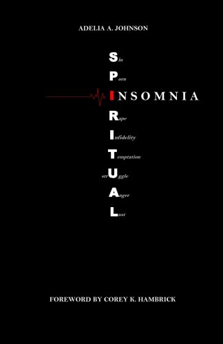Spiritual Insomnia, by Adelia A Johnson Spiritual Insomnia, by Adelia A Johnson