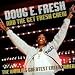 Doug E. Fresh: The World's Greatest Entertainer