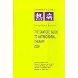 The Sanford Guide to Antimicrobial Therapy [Guide Antimicrobial Therpy] Thirty Ninth Edition [39/E] (Spiral)
