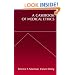 A Casebook of Medical Ethics