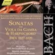 Johann Sebastian Bach: Sonatas for Viola da Gamba & Harpsichord BWV 1027-1029