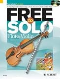 Produkt-Bild: Free to Solo (+CD) f&uuml;r Violine oder Querfl&ouml;te -- eine einfache Anleitung zur Improvisation in verschiedenen Stilrichtungen wie Jazz, Soul, Latin und Folk (englisch) (Noten/sheet music)