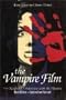 The Vampire Film: From Nosferatu to Bram Stoker's Dracula
